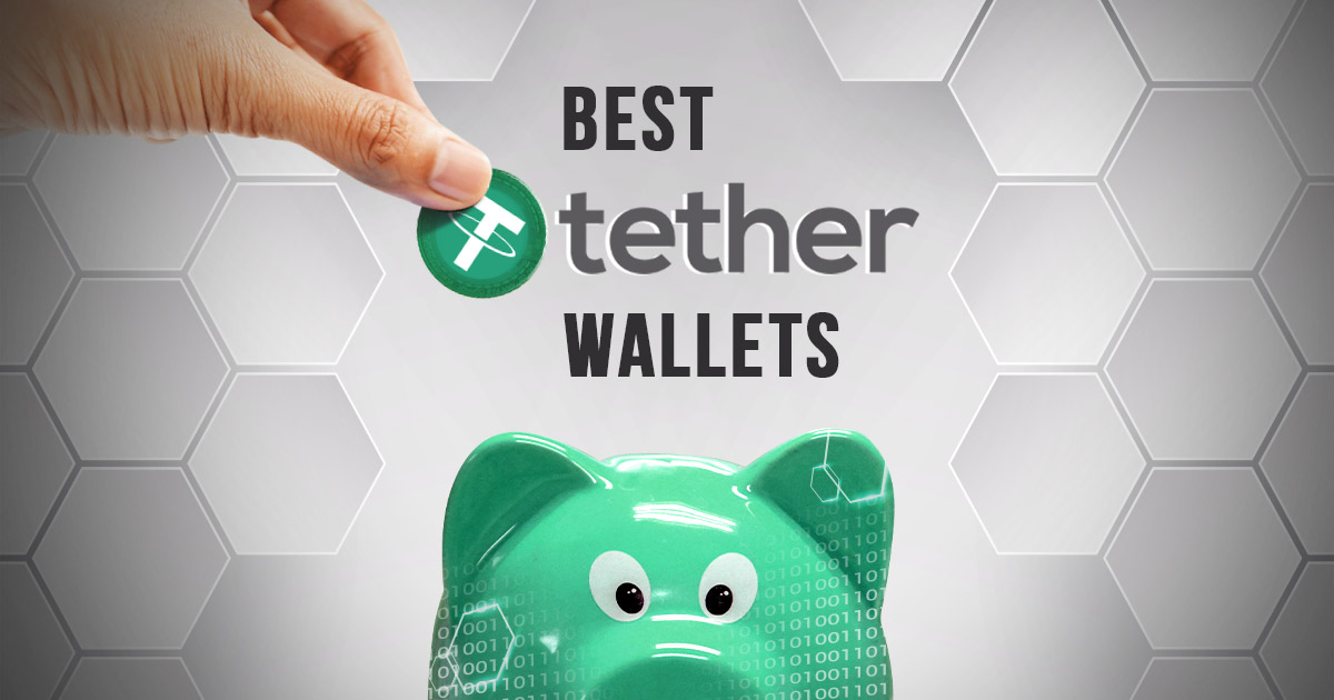 8 Best Tether (USDT) Wallets In 2023